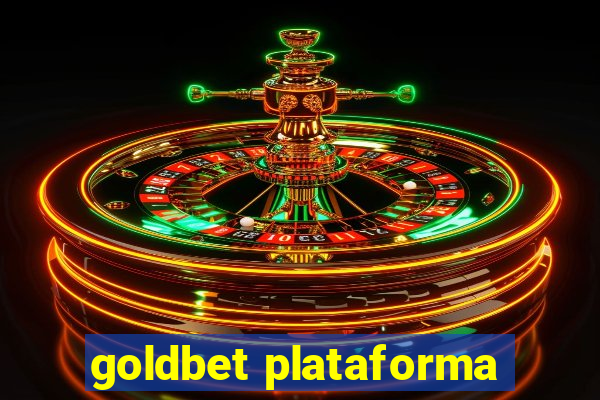 goldbet plataforma